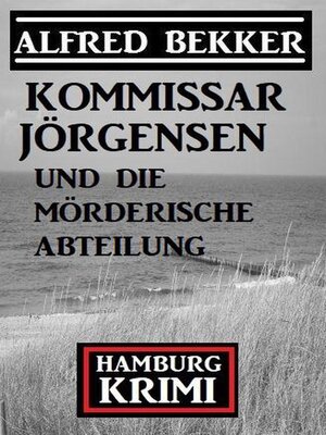 cover image of Kommissar Jörgensen und die mörderische Abteilung